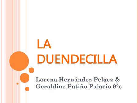 Lorena Hernández Peláez & Geraldine Patiño Palacio 9°c