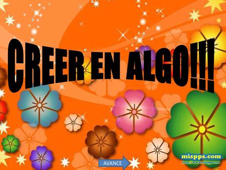 CREER EN ALGO!!! AVANCE.