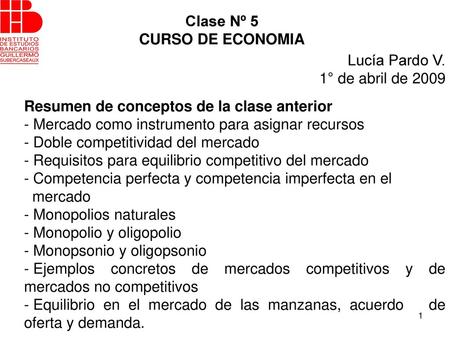 Clase Nº 5 CURSO DE ECONOMIA Lucía Pardo V. 1° de abril de 2009