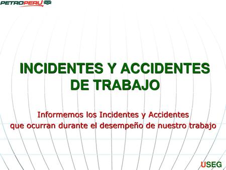 INCIDENTES Y ACCIDENTES DE TRABAJO