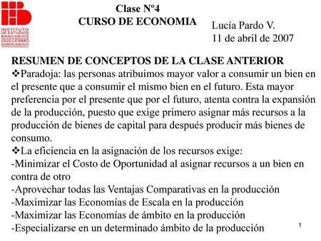 Clase Nº4 CURSO DE ECONOMIA Lucía Pardo V. 11 de abril de 2007