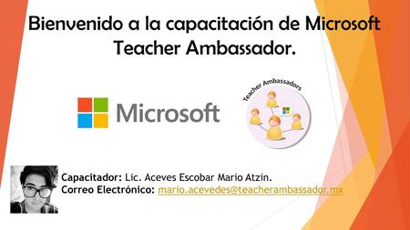 Bienvenido a la capacitación de Microsoft Teacher Ambassador.