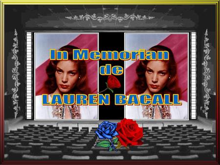 In Memorian de LAUREN BACALL.