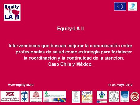 Equity-LA II Intervenciones que buscan mejorar la comunicación entre profesionales de salud como estrategia para fortalecer la coordinación y la continuidad.