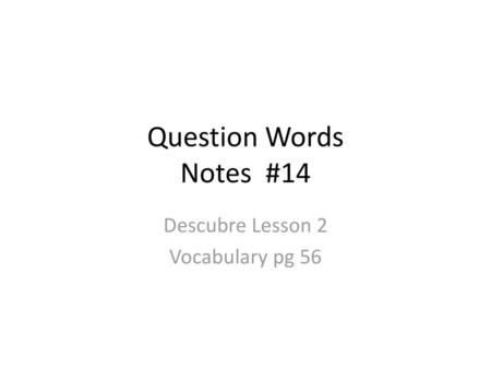 Descubre Lesson 2 Vocabulary pg 56