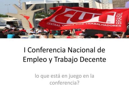 I Conferencia Nacional de Empleo y Trabajo Decente