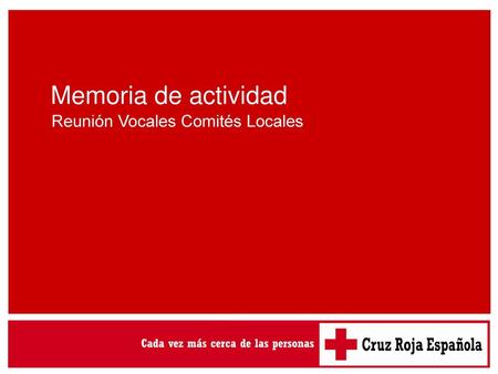 Memoria de actividad Reunión Vocales Comités Locales.