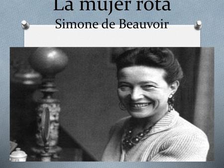 La mujer rota Simone de Beauvoir