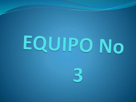 EQUIPO No 3.