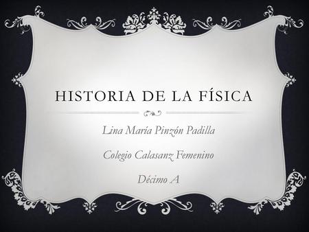 Lina María Pinzón Padilla Colegio Calasanz Femenino Décimo A