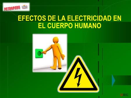 EFECTOS DE LA ELECTRICIDAD EN EL CUERPO HUMANO