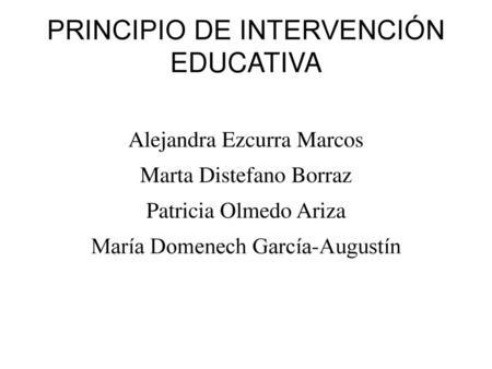 PRINCIPIO DE INTERVENCIÓN EDUCATIVA