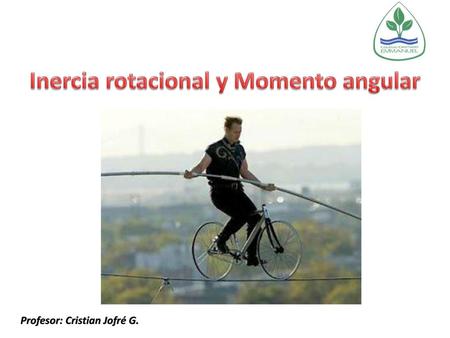 Inercia rotacional y Momento angular