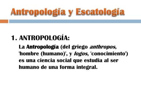 Antropología y Escatología