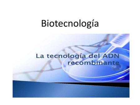 Biotecnología.