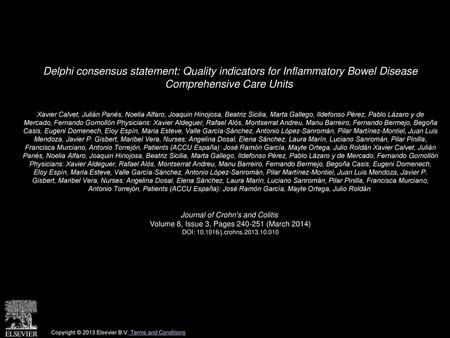 Delphi consensus statement: Quality indicators for Inflammatory Bowel Disease Comprehensive Care Units  Xavier Calvet, Julián Panés, Noelia Alfaro, Joaquin.