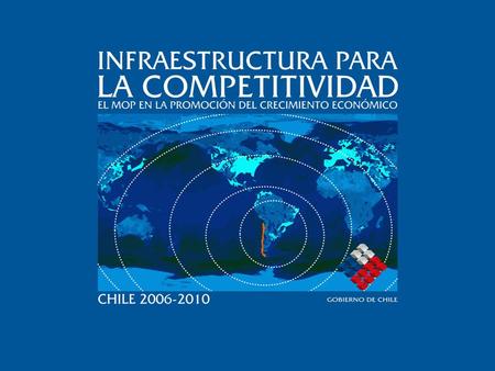 TEMARIO Visión que Orienta el Programa Definición de Requerimientos de Infraestructura Estrategias Programa de Infraestructura Chile 2007 – 2010 Síntesis.