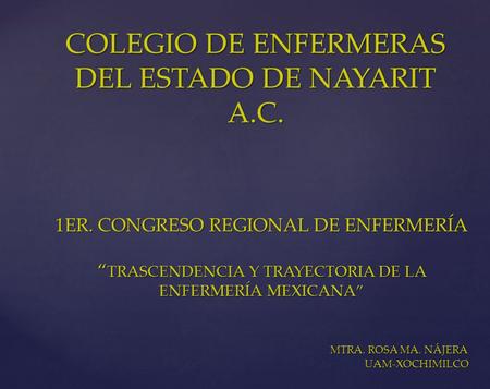 COLEGIO DE ENFERMERAS DEL ESTADO DE NAYARIT A.C.
