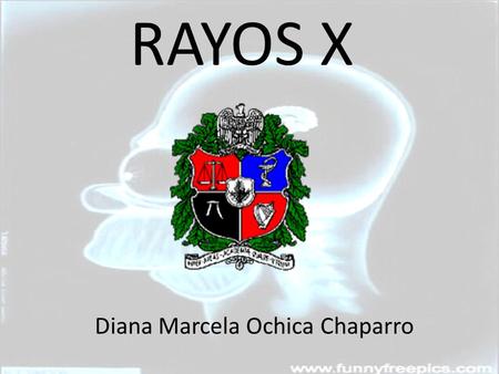 RAYOS X Diana Marcela Ochica Chaparro.