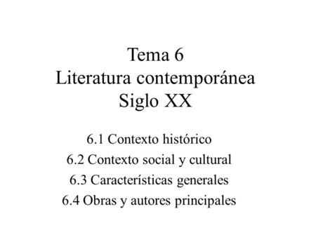 Tema 6 Literatura contemporánea Siglo XX