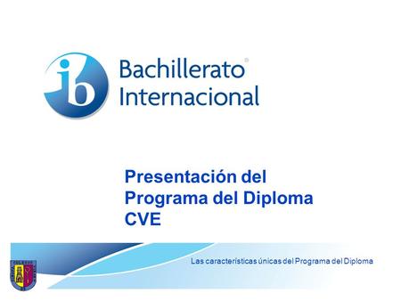 Presentación del Programa del Diploma CVE
