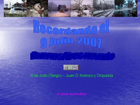 9 de Julio (Tango) – Juan D´Arienzo y Orquesta Avance automático.