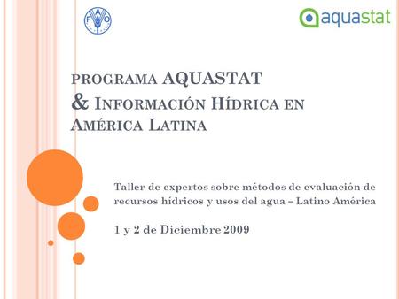programa AQUASTAT & Información Hídrica en América Latina