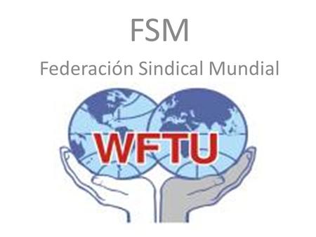 FSM Federación Sindical Mundial. 18 FESTIVAL MUNDIAL DE LA JUVENTUD Y LOS ESTUDIANTES.