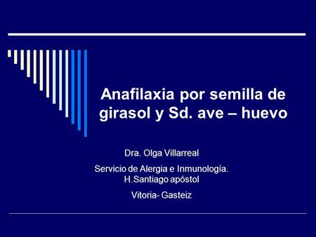 Anafilaxia por semilla de girasol y Sd. ave – huevo