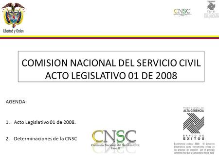 COMISION NACIONAL DEL SERVICIO CIVIL ACTO LEGISLATIVO 01 DE 2008