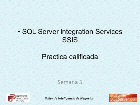 • SQL Server Integration Services SSIS Practica calificada