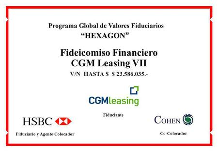 Fideicomiso Financiero CGM Leasing VII