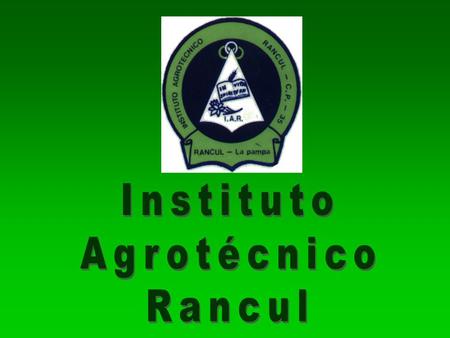 Instituto Agrotécnico Rancul.