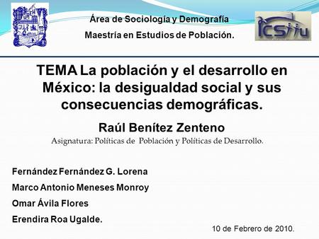 Área de Sociología y Demografía Maestría en Estudios de Población.