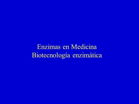 Biotecnología enzimática