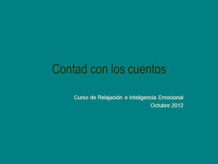 Curso de Relajación e Inteligencia Emocional Octubre 2012