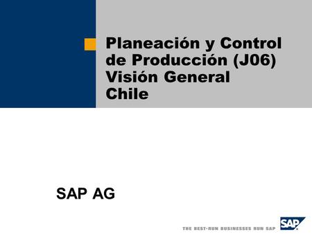 Planeación y Control de Producción (J06) Visión General Chile