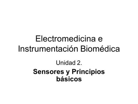 Electromedicina e Instrumentación Biomédica