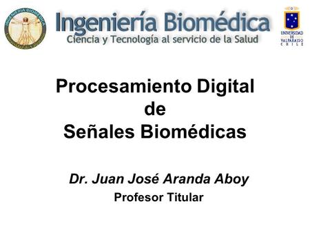 Procesamiento Digital de Señales Biomédicas