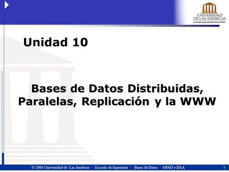 Bases de Datos Distribuidas, Paralelas, Replicación y la WWW