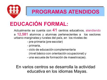 PROGRAMAS ATENDIDOS EDUCACIÓN FORMAL:
