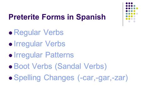 Preterite Forms in Spanish