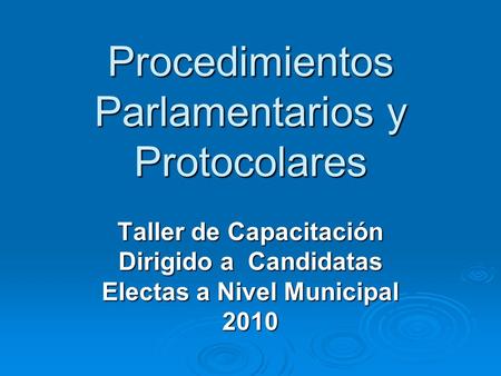 Procedimientos Parlamentarios y Protocolares