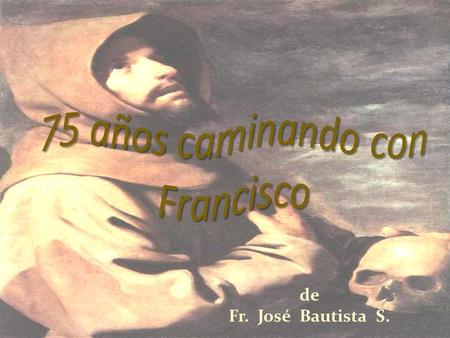 De Fr. José Bautista S.. El Noviciado, es la etapa de formación, con el que comienza la vida en la Orden, es un periodo de más intensa formación y tiene.