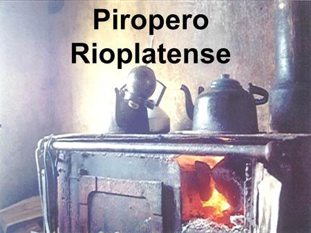 Piropero Rioplatense.
