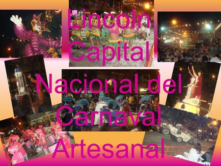Lincoln Capital Nacional del Carnaval Artesanal