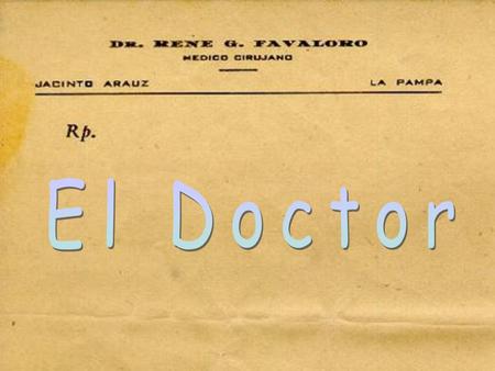 El Doctor.