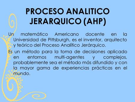 PROCESO ANALITICO JERARQUICO (AHP)