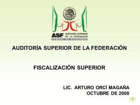 AUDITORÍA SUPERIOR DE LA FEDERACIÓN FISCALIZACIÓN SUPERIOR