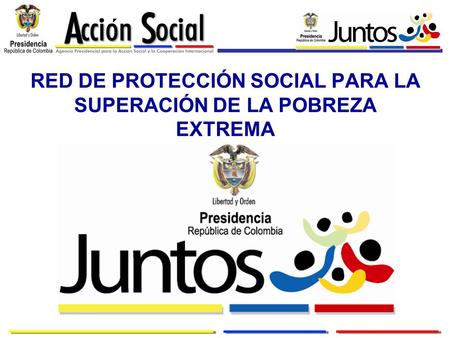 RED DE PROTECCIÓN SOCIAL PARA LA SUPERACIÓN DE LA POBREZA EXTREMA